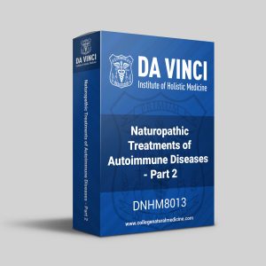 Naturopathic Treatments of Autoimmune Disease - Part 2 Course